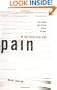 Pain: The Fifth Vital Sign: The Science and Culture of Why We Hurt