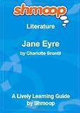 Jane Eyre: An Autobiography: Shmoop Literature Guide