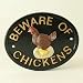 Beware of chickens sign