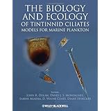 the biology and ecology of tintinnid ciliates models for marine plankton