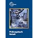 Pr�fungsbuch Metall: Technologie - Technische Mathematik - Technische Kommunikation - Wirtschafts- und Sozialkunde