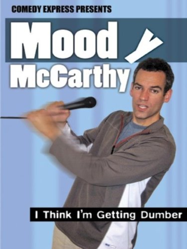 Comedy Express Present: Moody McCarty: I Think I'm Getting Dumber