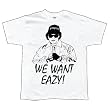 Eazy E - We Want Easy T-Shirt