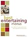 Epicurious's Best Entertaining Menus