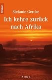  : Ich kehre zur&uuml;ck nach Afrika