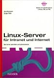 Produkt-Bild: Linux-Server f&uuml;r Intranet und Internet: Den Server einrichten und administrieren