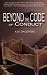 Beyond the Code of Conduct