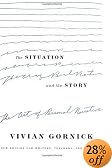The Situation and the Story: The Art of Personal Narrative