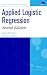 Applied logistic regression (Wiley Series in probability and statistics)
