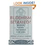 Buddhism Betrayed?: Religion, Politics, and Violence in Sri Lanka