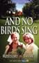 And No Birds Sing: "Rosemary & Thyme"