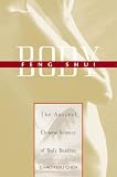 Body Feng Shui: The Ancient Chinese Science of Body Reading