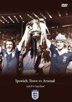 FA Cup Final 1978 - Ipswich Town vs Arsenal [DVD]