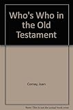 Who's who in the Old Testament : together with Apocrypha
