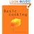 Basic Cooking: All You Need to Cook Well Quickly (Basic Series)