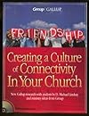 Friendship: Creating a Culture of Connectivity in Your Church