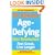 Dr. Atkins' Age-defying Diet Revolution: Feel Great, Live Longer