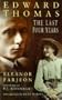 Edward Thomas: The Last Four Years