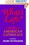 What's Left?: Liberal American Catholics