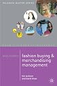 Mastering Fashion Buying and Merchandising Management (Palgrave Master)