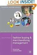 Mastering Fashion Buying and Merchandising Management (Palgrave Master Series)