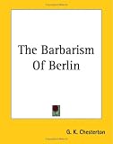 The Barbarism of Berlin