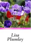 Making Over Mike (Regency Contemporary Romance)