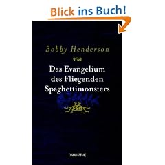 Das Evangelium des Fliegenden Spaghettimonsters