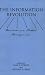 Book The Information Revolution: Current and Future Consequences (Contemporary Studies in Communication, Culture & Information)