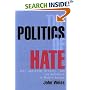 The Politics of Hate: Anti-Semitism, History, and the Holocaust in Modern Europe
