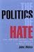 The Politics of Hate: Anti-semitism, History, and the Holocaust in Modern Europe
