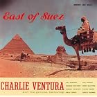 East of Suez by Charlie Ventura