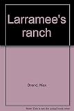 Larramee's ranch
