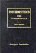 Psychophysics: The Fundamentals