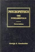 Psychophysics: The Fundamentals