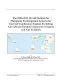 The 2006-2011 World Outlook for Multipoint Fuel-Injection Systems for Internal Combustion Engines Excluding Aircraft and Gasoline Automotive Engines and Gas Turbines