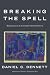 Breaking the Spell: Religion as a Natural Phenomenon