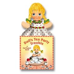 Doll's Tea Party Trouble: A Pull-Puppet Book