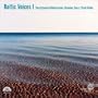 Baltic Voices 1 / Kreek Sandstrom / Rautavaara / Part / Vasks