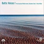 Baltic Voices 1 Kreek Sandstrom Rautavaara Part Vasks by  The Estonian Philharmonic Chamber Choir, Arvo Part, Einojuhani Rautavaara, Veljo Tormis, and Peteris Vasks 