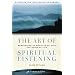 The Art of Spiritual Listening: Responding to God's Voice Amid the Noise of Life (Fisherman Resources)
