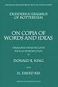 Desiderius Erasmus of Rotterdam: On Copia of Words and Ideas (Mediaeval Philosophical Texts in Translation)