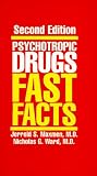 Product details for Psychotropic Drugs: Fast Facts (Norton Professional Books)
