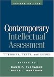 Contemporary Intellectual Assessment, Second Edition: Theories, Tests, and Issues