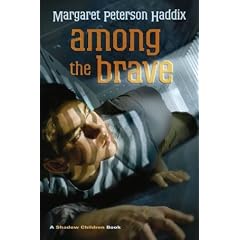 Among the Brave (Shadow Children Books)
