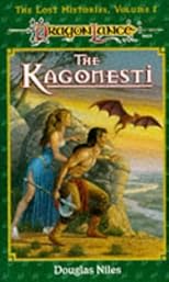 THE LOST HISTORIES: Book (1) One: The Kagonesti; Book (2) Two: The Irda; Book (3) Three: The Dargonesti;  Book (4) Four: Land of the Minortaurs; Book (5) Five: The Gully Dwarves; Book (6) Six: The Dragons
