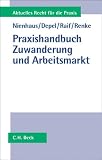 Praxishandbuch Zuwanderung und Arbeitsmarkt