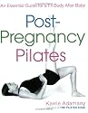 Post-Pregnancy Pilates: An Essential Guide for a Fit Body After Baby