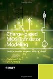 Charge-Based MOS Transistor Modeling: The EKV Model for Low-Power and RF IC Design