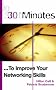 30 Minutes to Improve Your Networking Skills (30 Minutes Series)